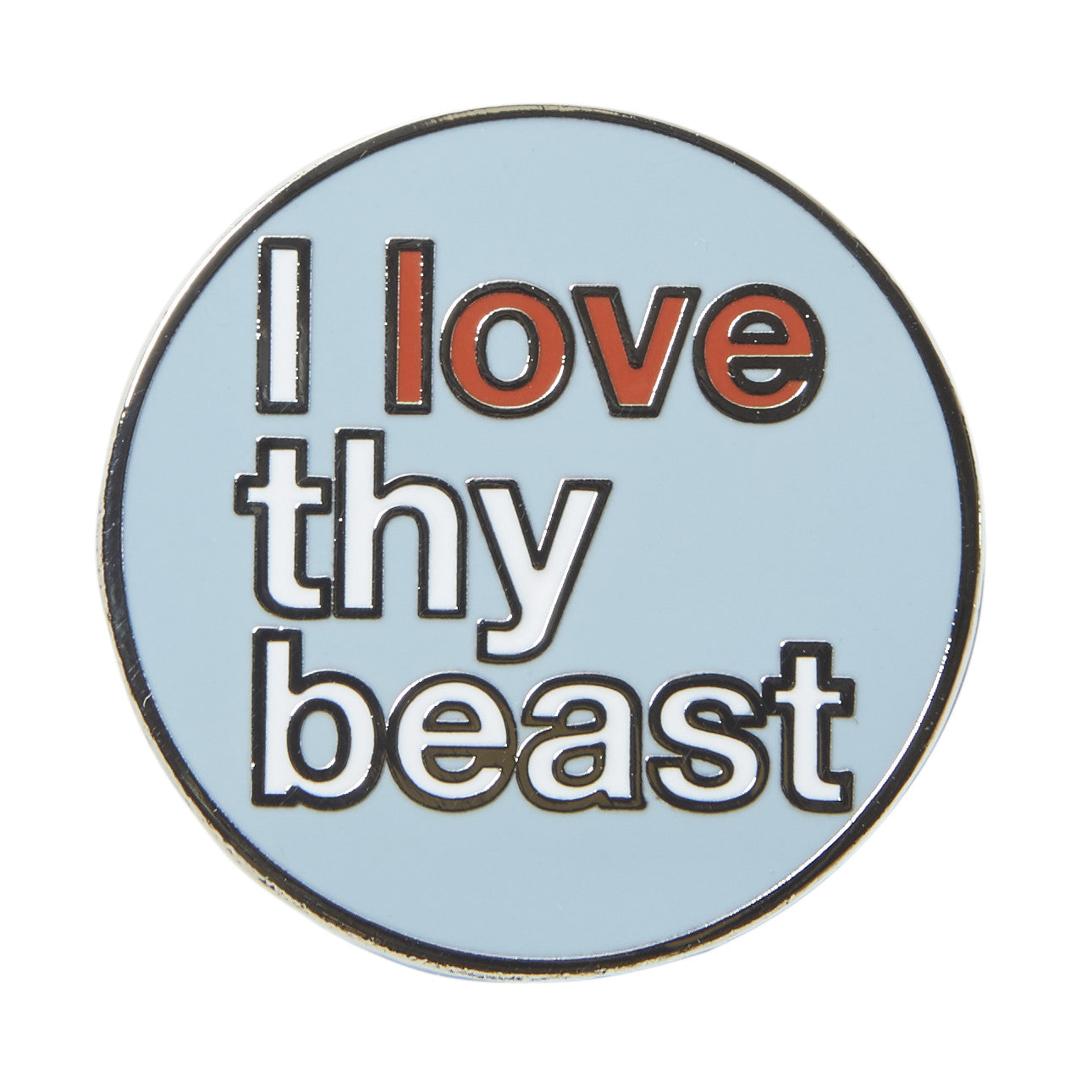 I Love Thy Beast Enamel Pin